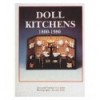 DOLL KITCHENS, 1800-1980