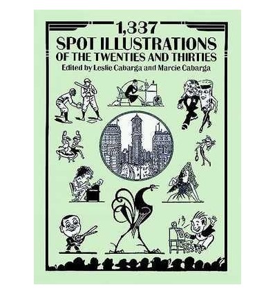 1337 SPOT ILLUSTRATIONS OF THE TWENTIES AND THIRTIES