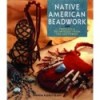 NATIVE AMERICAN BEADWORK