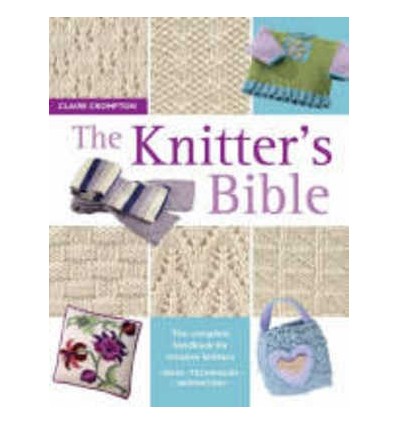 KNITTER'S BIBLE, THE