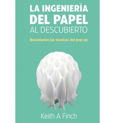 INGENIERIA DEL PAPEL AL DESCUBIERTO