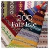 200 FAIR ISLE DESIGNS