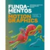 FUNDAMENTOS DEL MOTION GRAPHICS