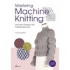 MASTERING MACHINE KNITTING