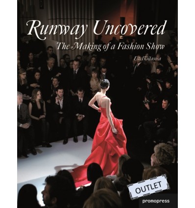 RUNWAY UNCOVERED:MAKING OFA FASHION SHOW, THE (ENGLISH)