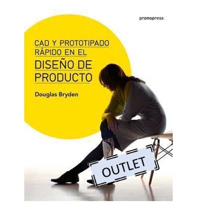 DISEÑO DE PRODUCTO: CAD Y PROTOTIPADO RAPIDO