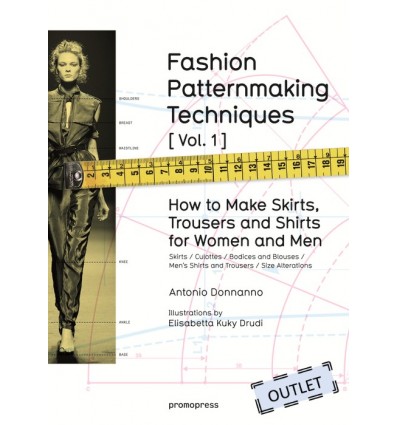 FASHION PATTERNMAKING TECHNIQUES 1