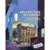 ARCHITECTURE IN CONTEXT