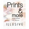 PRINTS & MORE ILLUSIVE